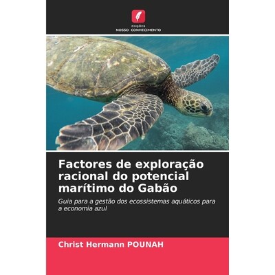 预订 Factores de exploração racional do potencial marítimo do Gabão 9786205638637