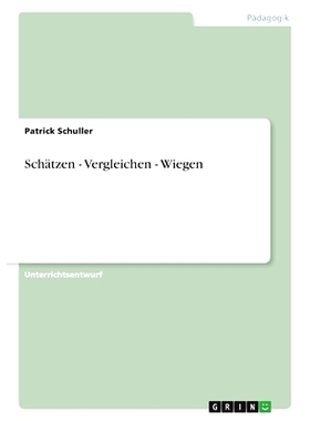 预订 Schätzen - Vergleichen - Wiegen: 9783640984176