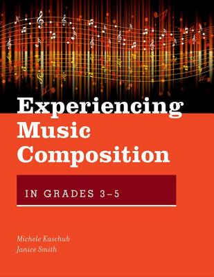 【预订】Experiencing Music Composition in Grades 3-5