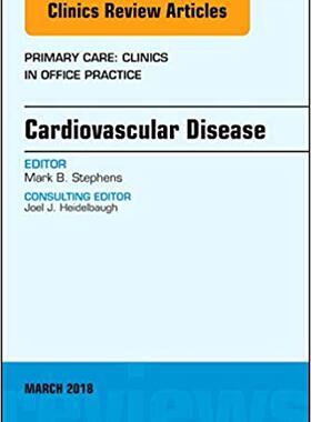 【预订】Cardiovascular Disease, An Issue of Primary Care