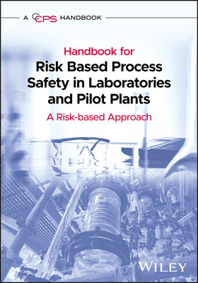 预订 Handbook for Process Safety in Laboratories and Pilot Plants: A Risk-based Approach