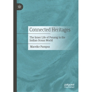 World Heritages Life Inner 预订 Penang Ocean 互联遗产：印度洋世界槟城 Indian The the 9789819 内部生活 Connected