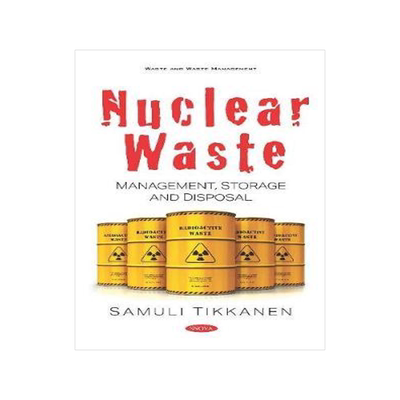 [预订]Nuclear Waste: Management, Storage and Disposal 9781536170429
