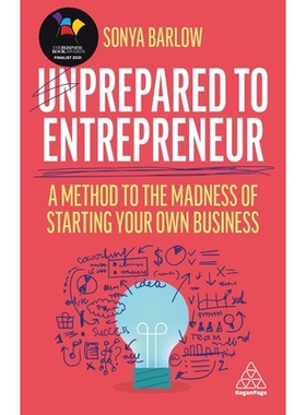 预订 Unprepared to Entrepreneur: A Method to the Madness of Starting Your Own Business: 9781398601482