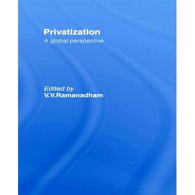 预订 Privatisation: A Global Perspective: 9780415075664