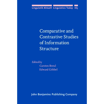 预订 Comparative and Contrastive Studies of Information Structure 信息结构的比较和对比研究: 9789027255488
