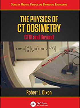 【预售】The Physics of CT Dosimetry