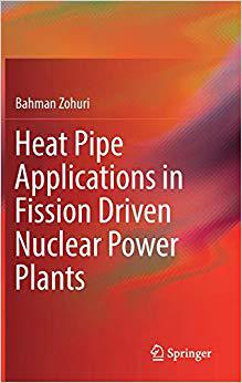 【预售】Heat Pipe Applications in Fission Driven Nuclear Power Plants