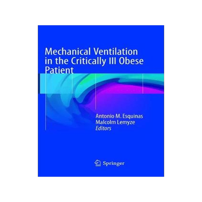 预订 Mechanical Ventilation in the Critically Ill Obese Patient