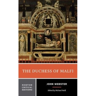 Norton 9780393923254 Duchess 马尔菲公爵夫人：诺顿评论版 Edition Critical Malfi The 预订
