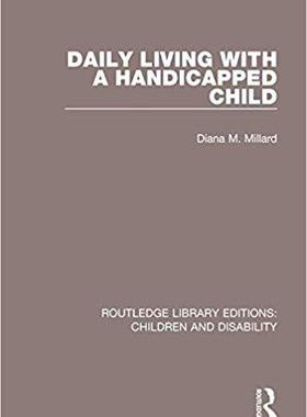 【预售】Daily Living with a Handicapped Child