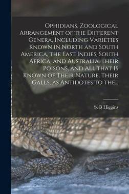 [预订]Ophidians, Zoological Arrangement of the Different Genera, Including Varieties Known in North and So 9781013741197