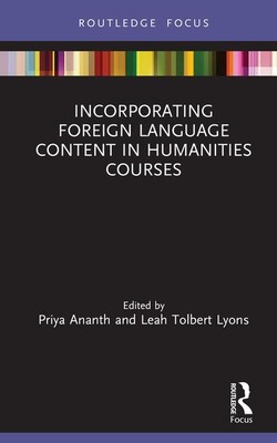 【预订】Incorporating Foreign Language Content in Humanities Courses