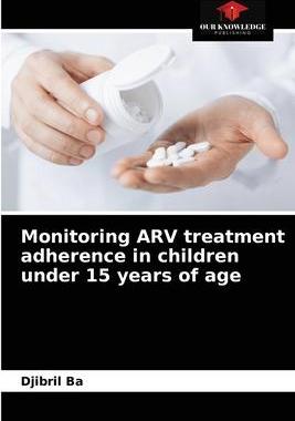 [预订]Monitoring ARV treatment adherence in children under 15 years of age 9786204089171