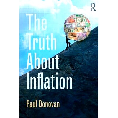 预订 The Truth About Inflation 通货膨胀*: 9781138023611