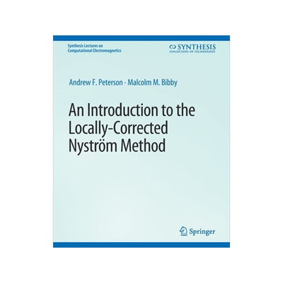 预订 An Introduction to the Locally Corrected Nystrom Method
