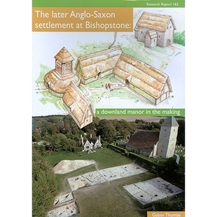 the Later Settlement Saxon 预订 Bishopstone Making Manor Anglo Downland 丛 Bishopstone古代盎格鲁撒克逊居民 The