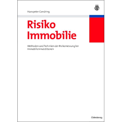 预订 Risiko Immobilie: Methoden und Techniken der Risikomessung bei Immobilieninvestitionen: 9783486583045