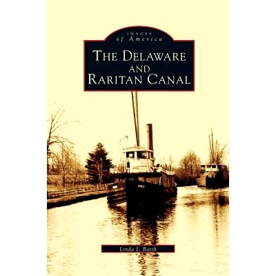 预订 Delaware and Raritan Canal: 9781531607029