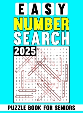 预订 2025 Easy Number Search Puzzle Book For Seniors: Gentle and Enjoyable Puzzles for Everyday Brain Health: 9798324527
