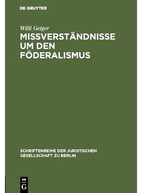 预订 Mißverständnisse um den Föderalismus: Vortrag gehalten vor der Berliner Juristischen Gesellschaft am 24. Januar