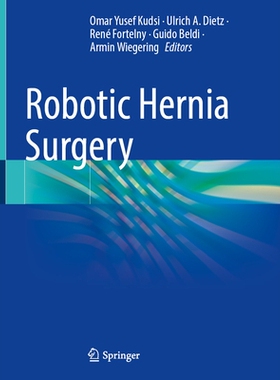 预订 Robotic Hernia Surgery 机器人疝气手术: 9783662716298