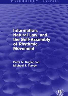 【预订】Information, Natural Law, and the Self-Assembly of Rhythmic Movement