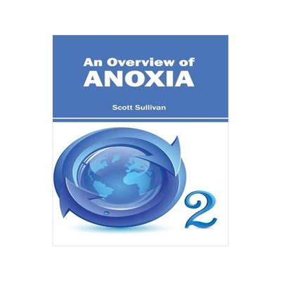 [预订]An Overview of Anoxia 9781632390684