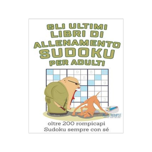 [预订]Gli Ultimi Libri Di Allenamento Sudoku Per Adulti - Oltre 200 Rompicapi Sudoku Sempre Con Se 9781541946262