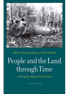 预订 People and the Land through Time: Linking Ecology and History 人与土地的时间：生态与历史的联系，*版: 9780300225808