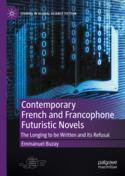 【预订】Contemporary French and Francophone Futuristic Novels 9783031166273