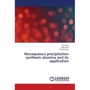 预订 Nonaqueous precipitation synthesis alumina and its application: 9786139837120