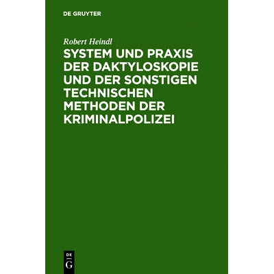 预订 System und Praxis der Daktyloskopie und der sonstigen technischen Methoden der Kriminalpolizei: 9783111172989