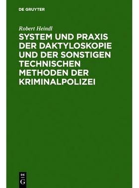 预订 System und Praxis der Daktyloskopie und der sonstigen technischen Methoden der Kriminalpolizei: 9783111172989