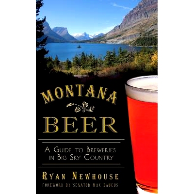 预订 Montana Beer: A Guide to Breweries in Big Sky Country: 9781540208392