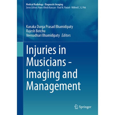 预订 Injuries in Musicians - Imaging and Management 音乐家的伤害：影像学检查与管理 9783032143648