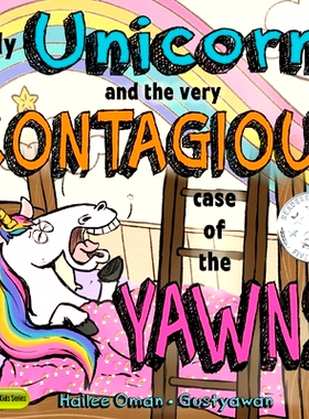 预订 My Unicorn and the Very Contagious Case of the Yawns: 9781953889041