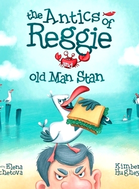 预订 The Antics of Reggie and Old Man Stan: 9781733389112