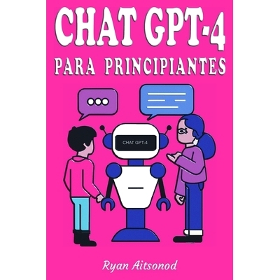 预订 Chat GPT-4 para Principiantes: 9798223867265