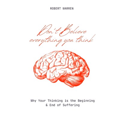 预订 Don’t Believe Everything You Think: Why Your Thinking is the Beginning & End of Suffering: 9798332140266