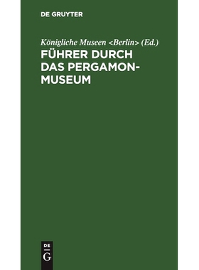 预订 Führer durch das Pergamon-Museum: 9783111286945