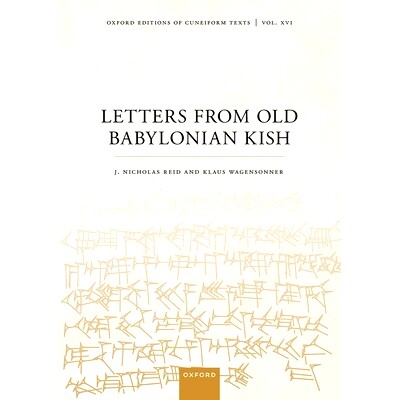 现货 Letters from Old Babylonian Kish 来自古巴比伦基什的信件: 9780198817581