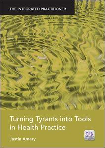 【预订】Turning Tyrants into Tools in Health Practice