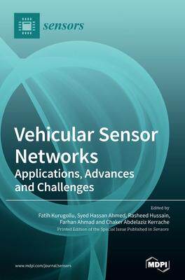 [预订]Vehicular Sensor Networks: Applications, Advances and Challenges 9783039367627