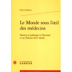 预订 Le monde sous l’oeil des médecins: nature et politique à l’Escorial et au Vatican (XVIe siècle): 9782406165156