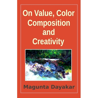 预订 On Value, Color, Composition... and Creativity: 9781661126377