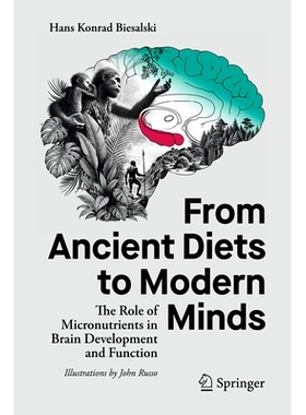 预订 From Ancient Diets to Modern Minds: The Role of Micronutrients in Brain Development and Function 从古代饮食到现代思