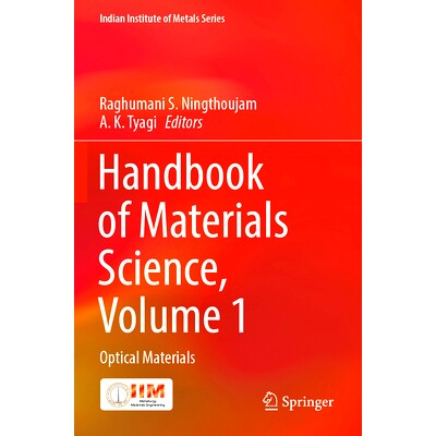 预订 Handbook of Materials Science, Volume 1: Optical Materials 材料科学手册 第1卷:光学材料: 9789819971473