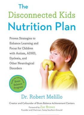 现货 The Disconnected Kids Nutrition Plan: Proven Strategies to Enhance Learning and Focus for Children with Autism, ADH