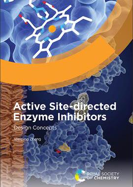 [预订]Active Site-Directed Enzyme Inhibitors 9781839161971